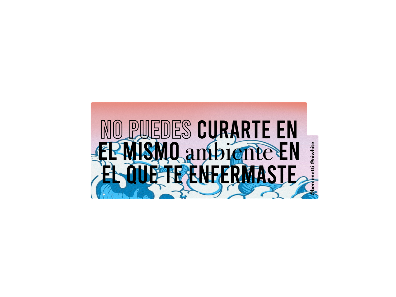 No puedes curarte…