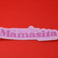 Mamasita
