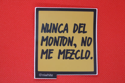 No me mezclo