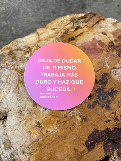 Deja de dudar